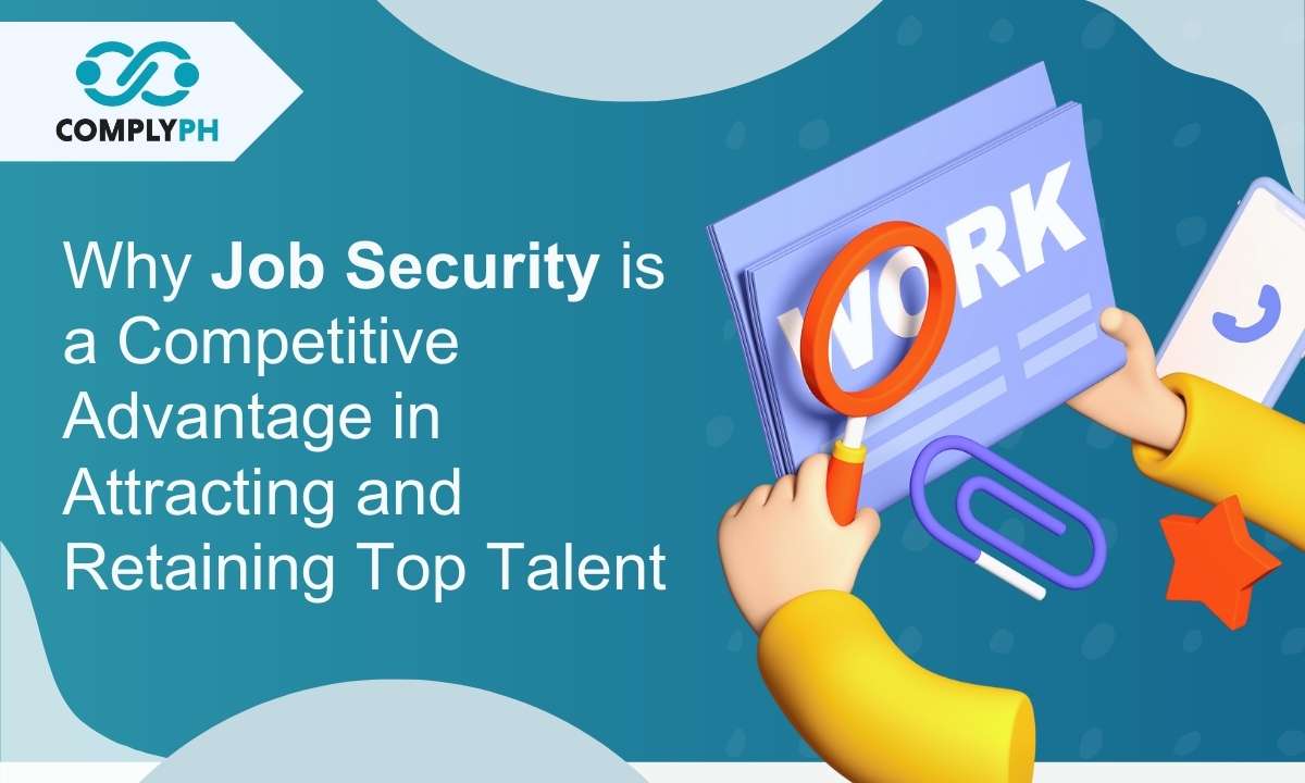 Why Job Security is a Competitive Advantage in Attracting and Retaining Top Talent