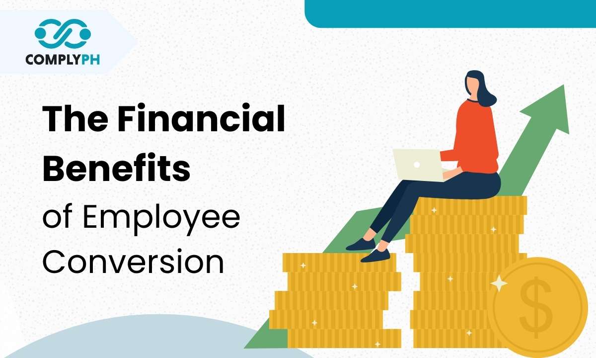 The Financial Benefits of Employee Conversion: Why Full-Time Staff Can Be More Cost-Effective