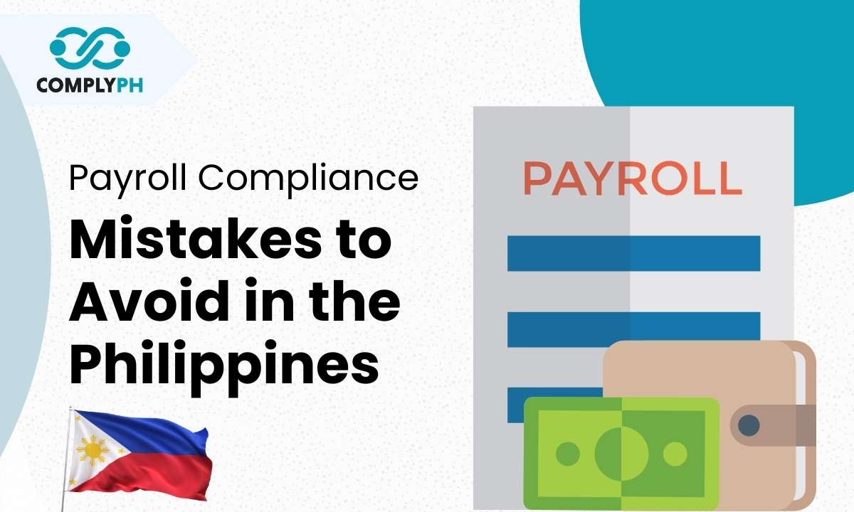 5 Payroll Compliance Mistakes to Avoid in the Philippines