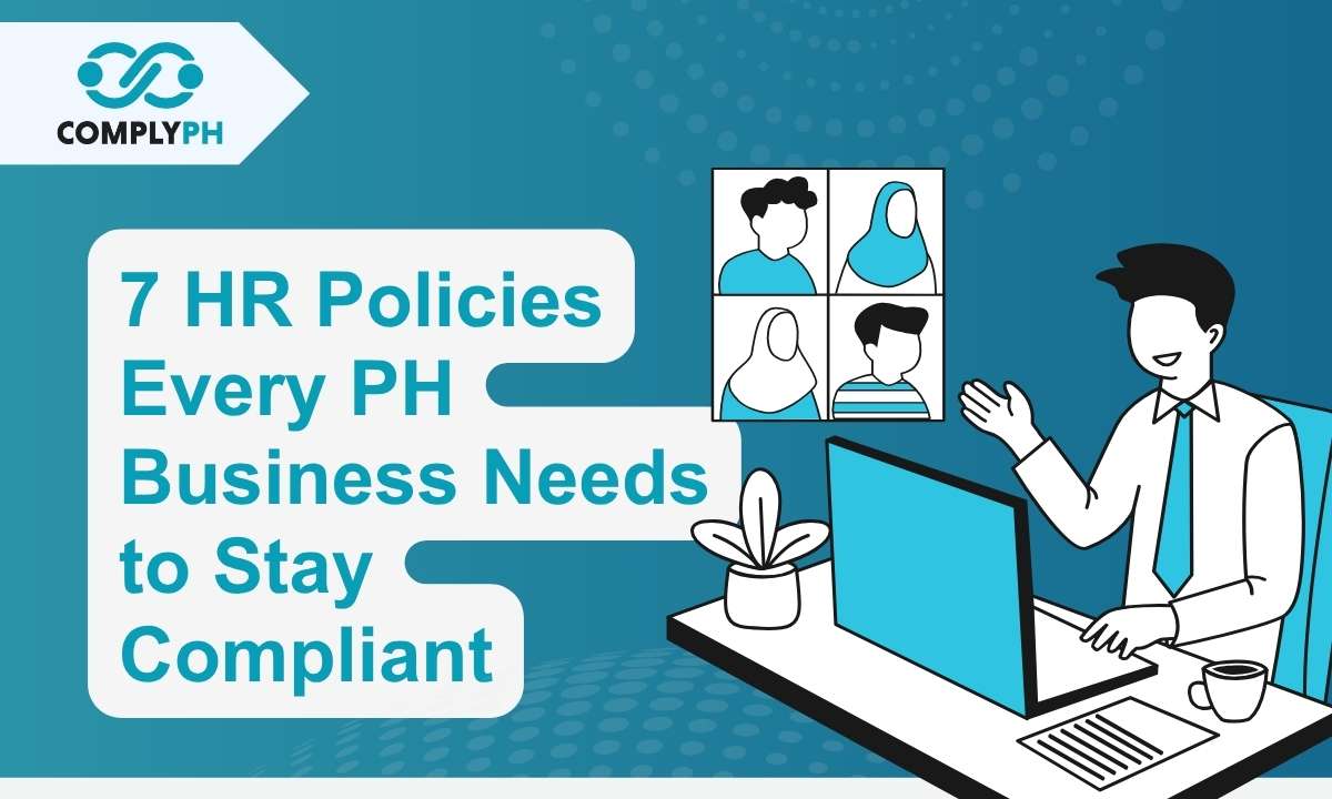 7 HR Policies Every Philippine Business Needs to Stay Compliant