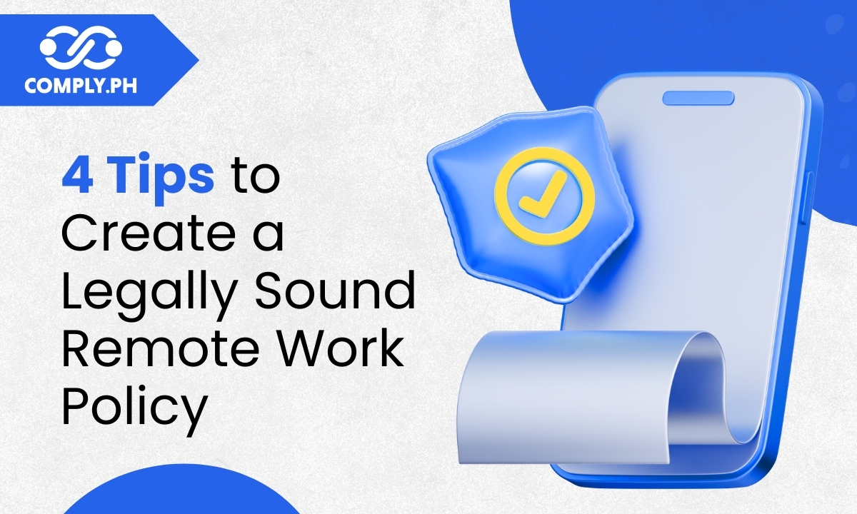 4 Tips to Create a Legally Sound Remote Work Policy