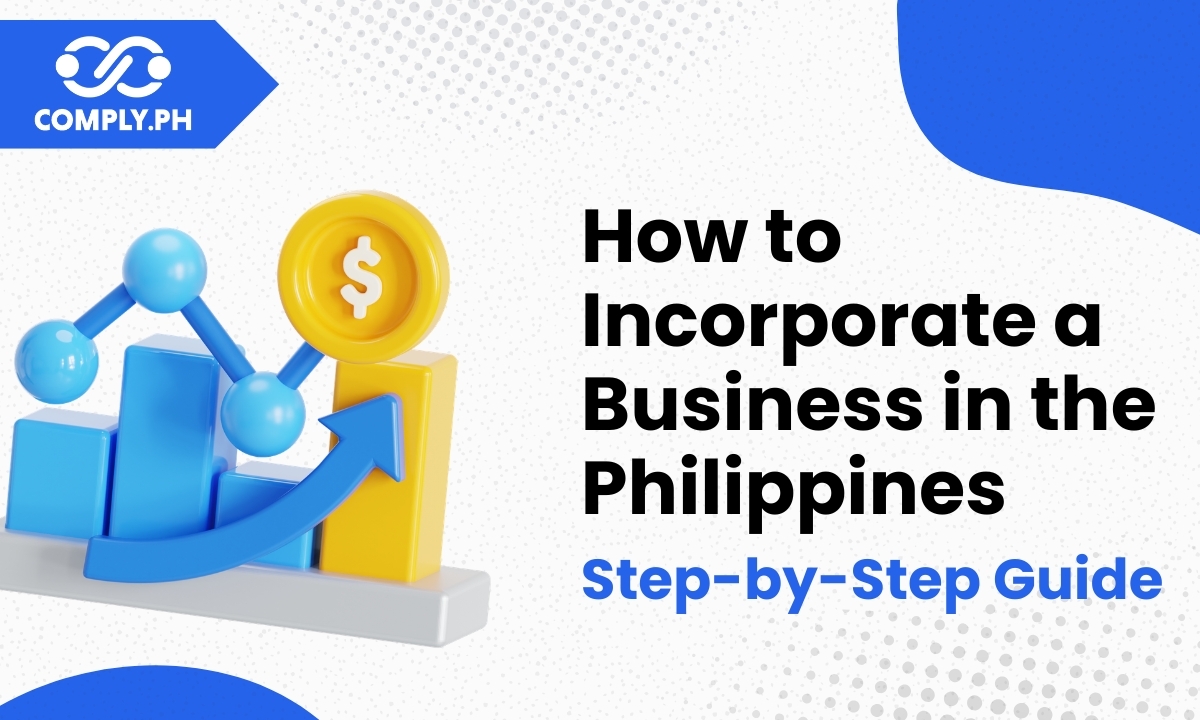 How to Incorporate a Business in the Philippines: Step-by-Step Guide