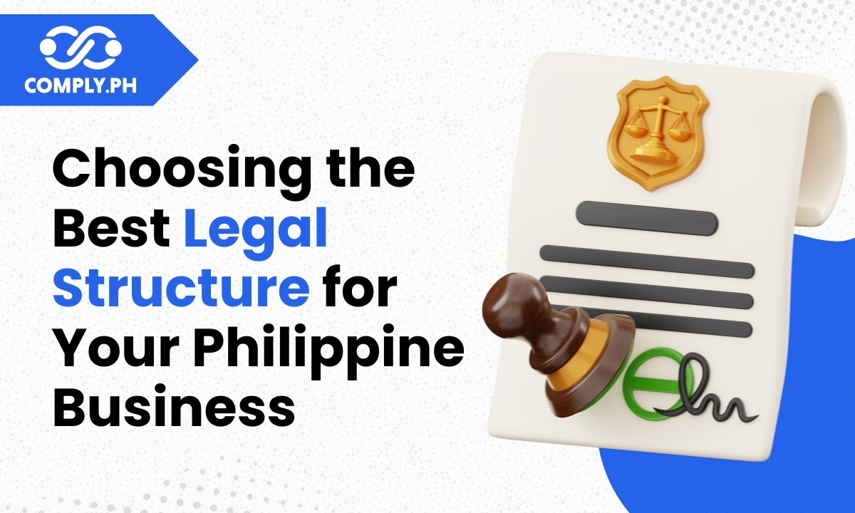 Choosing the Best Legal Structure for Your Philippine Business in 2026