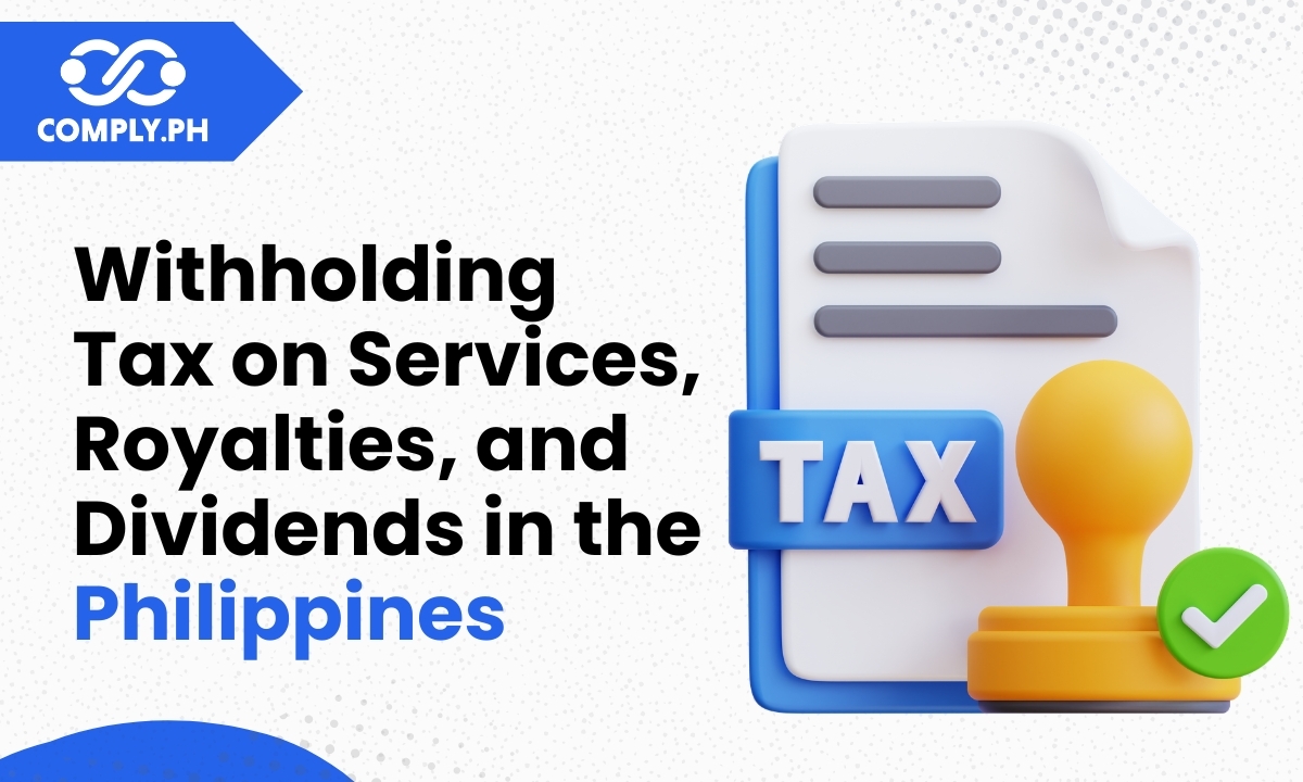 Withholding Tax on Services, Royalties, and Dividends in the Philippines