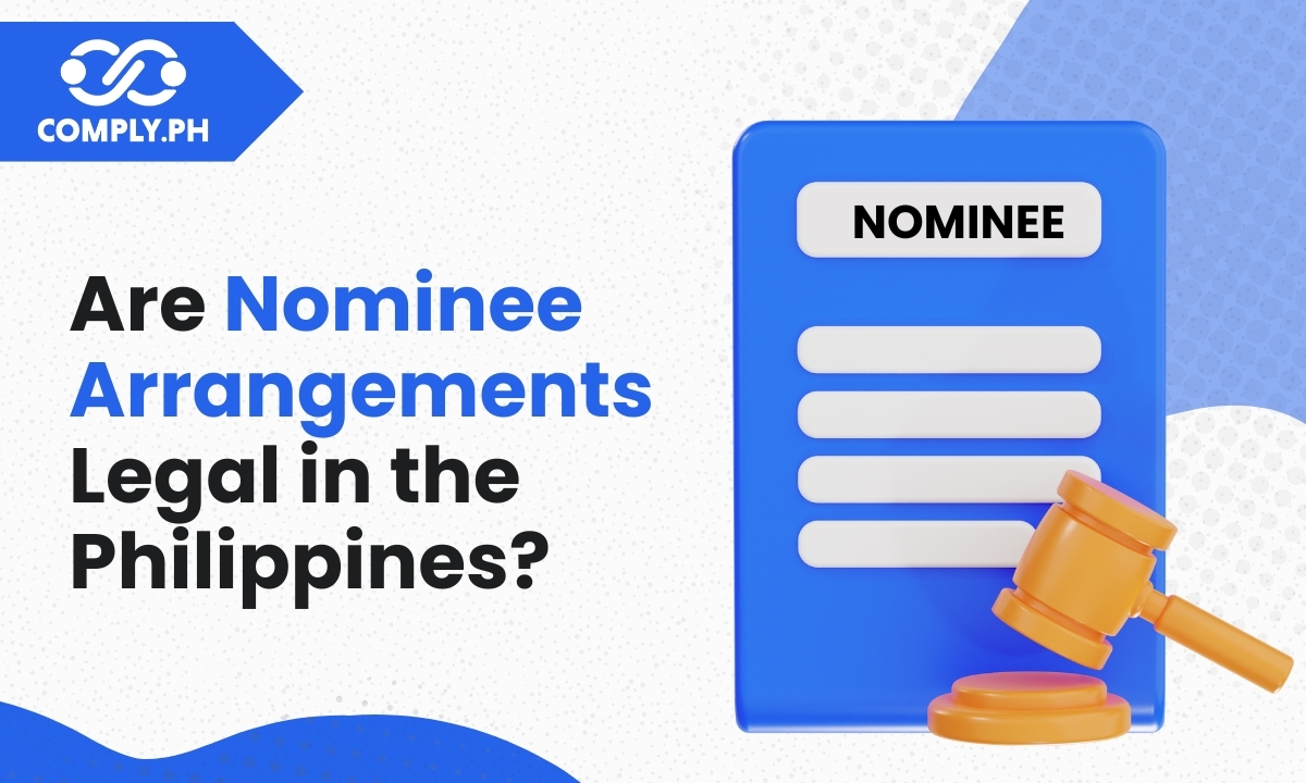 Are Nominee Arrangements Legal in the Philippines? A Guide for Foreign Investors