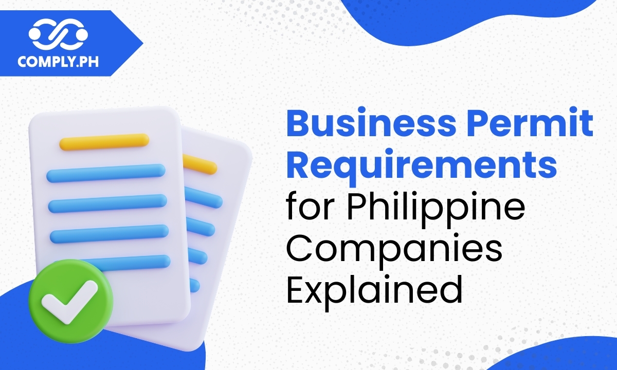 Business Permit Requirements for Philippine Companies Explained