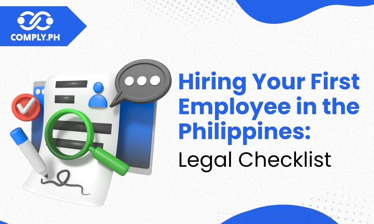 Hiring Your First Employee in the Philippines: Legal Checklist