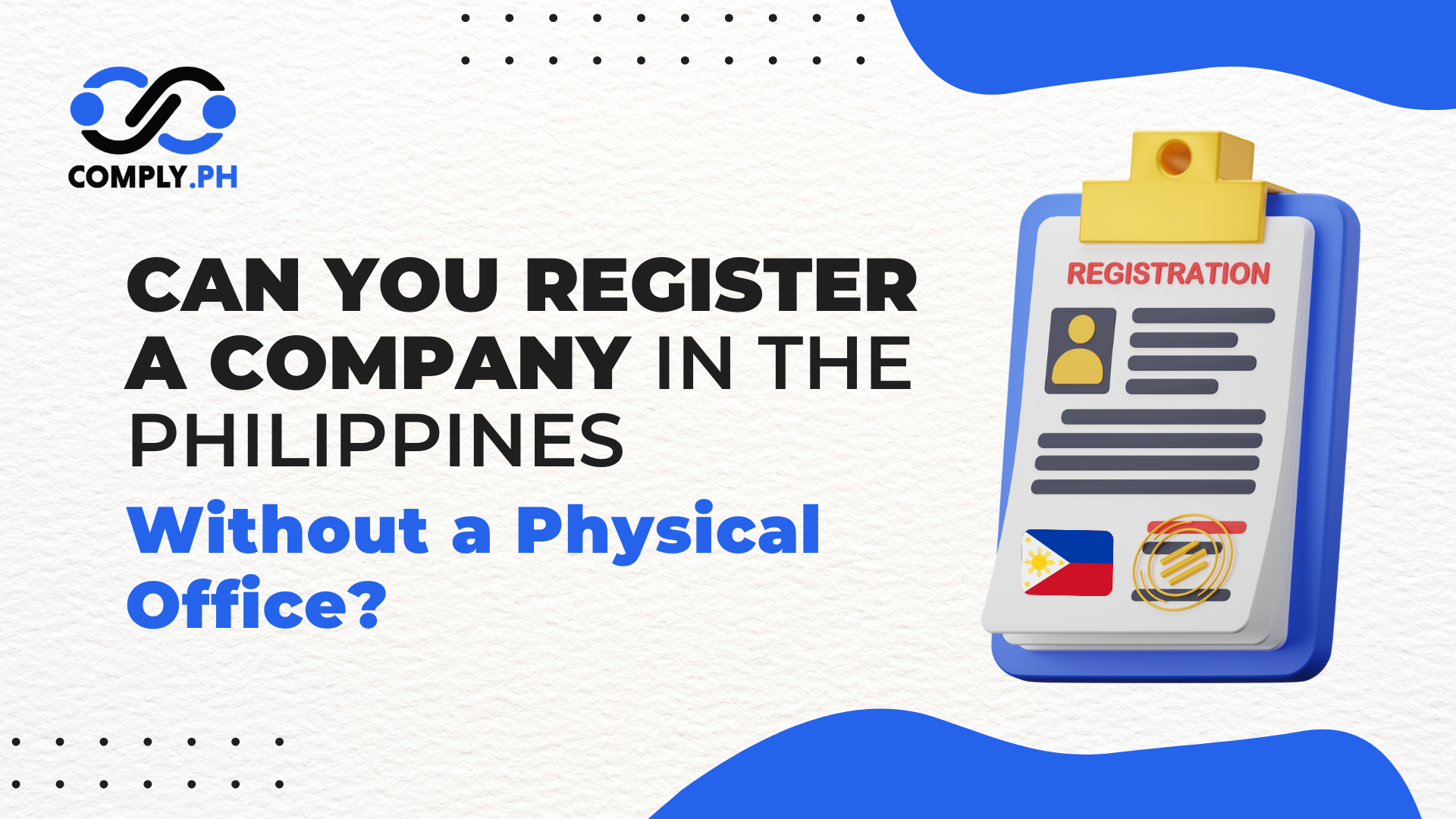Can You Register a Company in the Philippines Without a Physical Office?