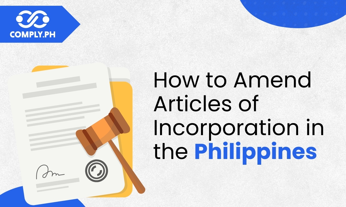How to Amend the Articles of Incorporation in the Philippines: A Complete Guide