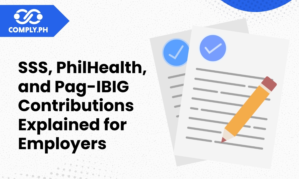 SSS PhilHealth PagIBIG Employer Guide: Mastering Philippine Labor Compliance