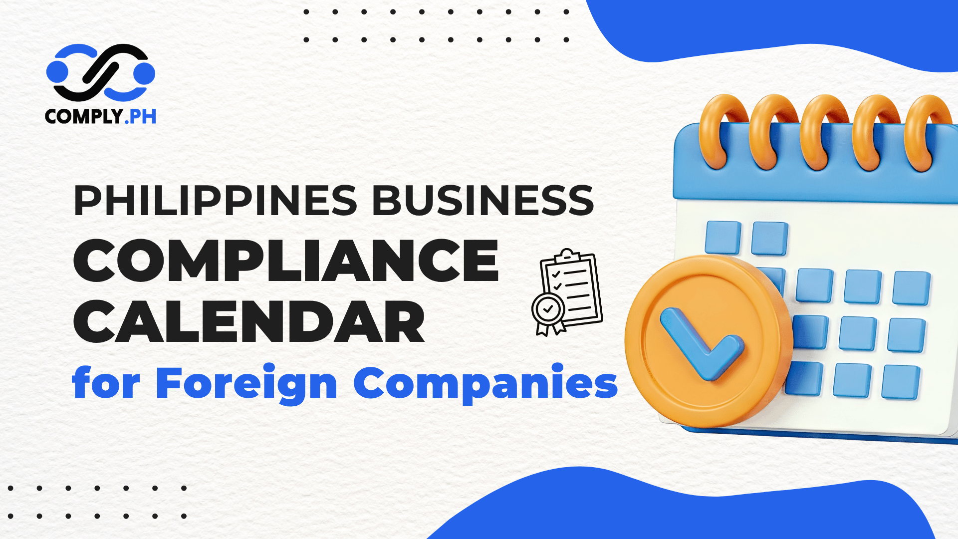 Mastering Your Philippines Compliance Calendar: The 2026 Guide for Foreign Companies