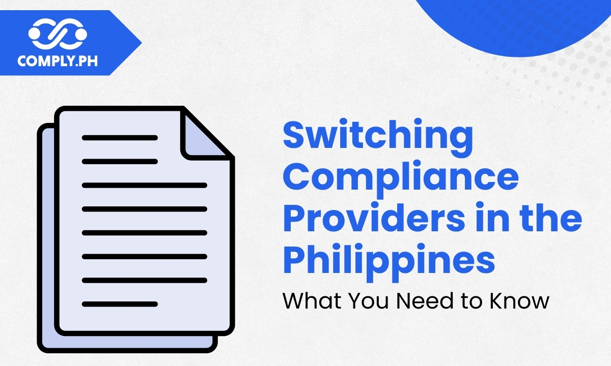 Switching Compliance Providers in the Philippines: What You Need to Know