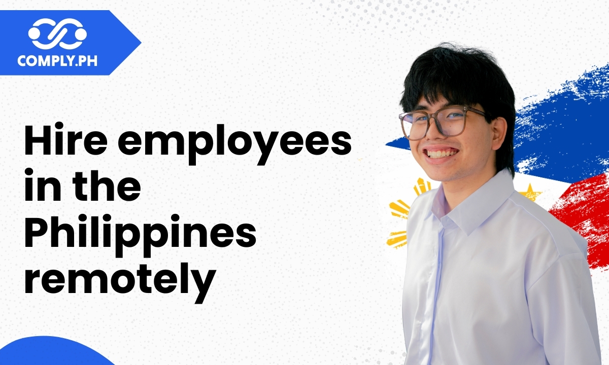 Hire Employees in the Philippines Remotely: A Complete Guide for Foreign Companies