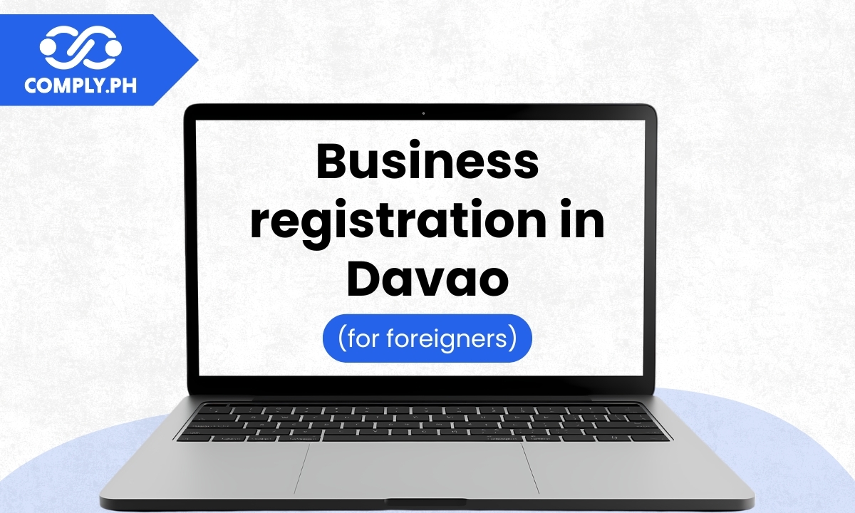Business Registration in Davao for Foreigners: Complete Guide