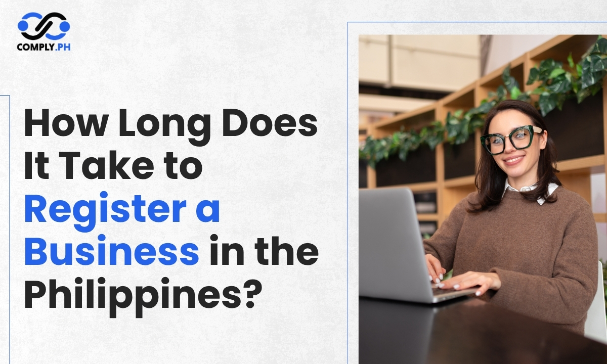 How Long Does It Take to Register a Business in the Philippines?