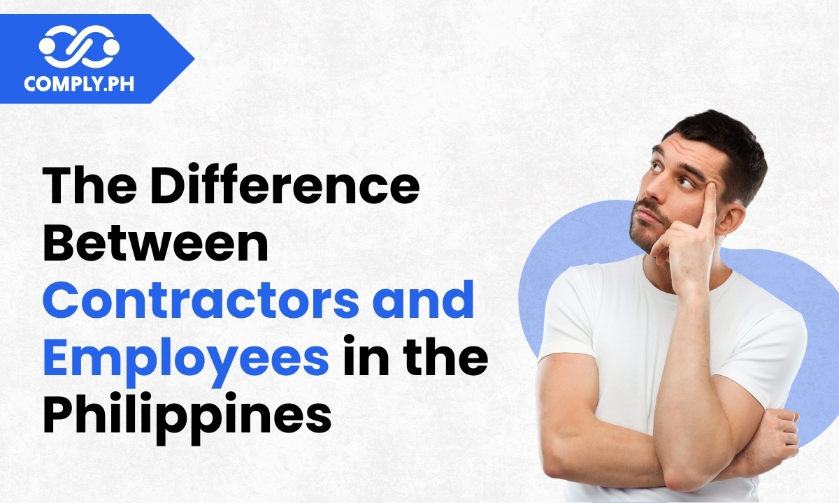 The Difference Between Contractors and Employees in the Philippines