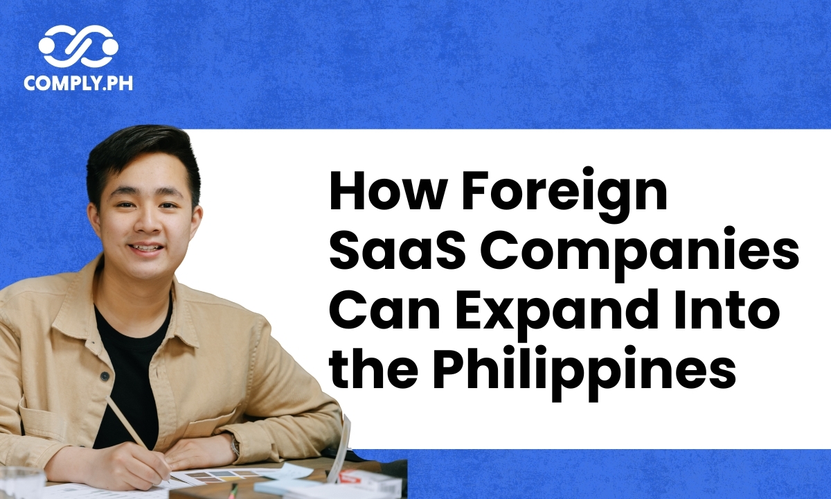 How Foreign SaaS Companies Can Expand Into the Philippines