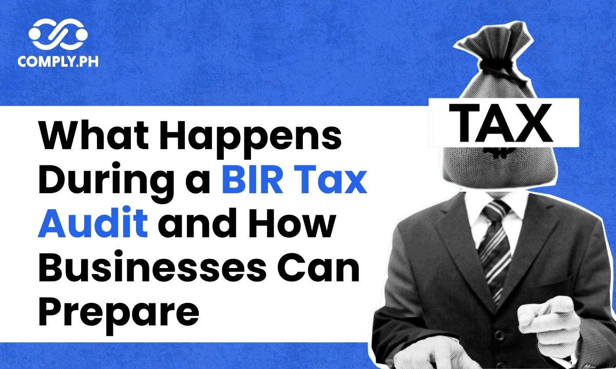 What Happens During a BIR Tax Audit and How Businesses Can Prepare