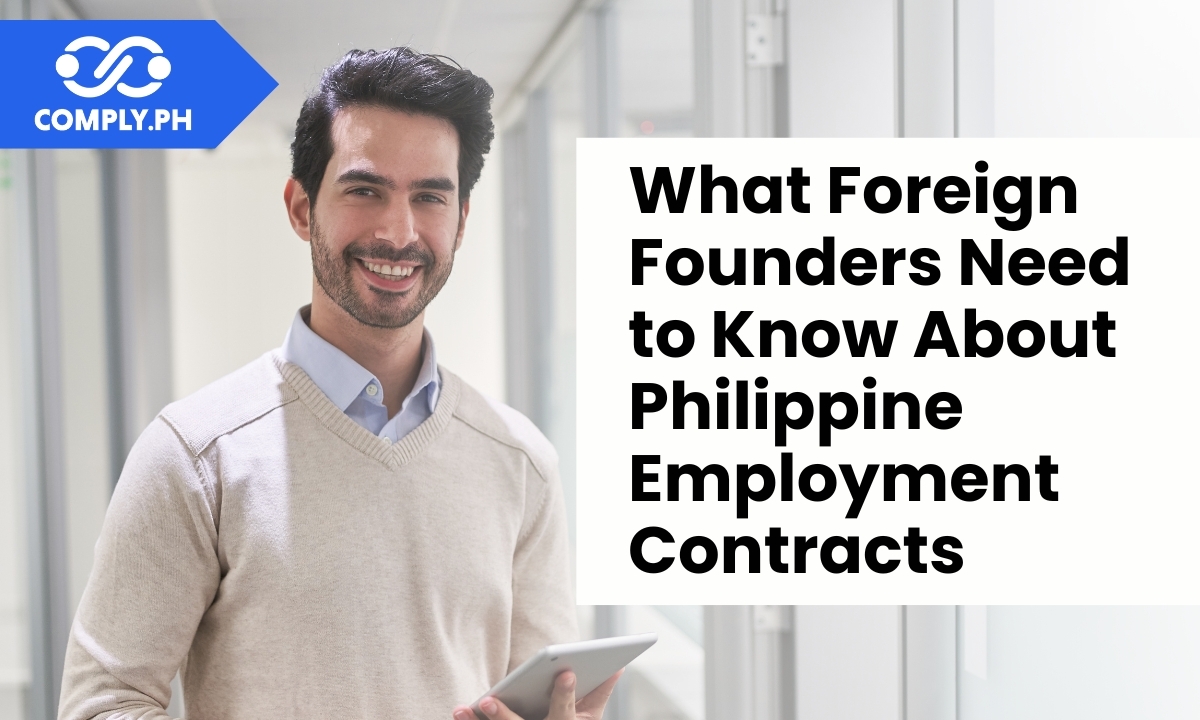 What Foreign Founders Need to Know About Philippine Employment Contracts