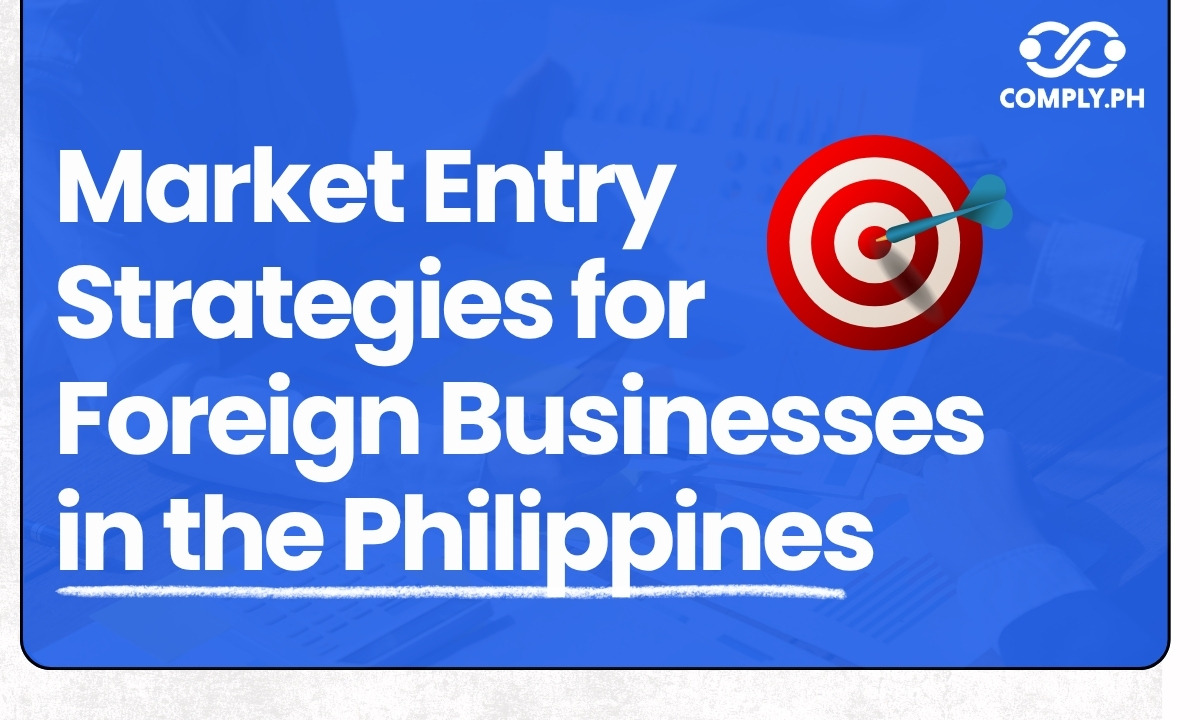 market-entry-strategies-foreign-businesses-philippines