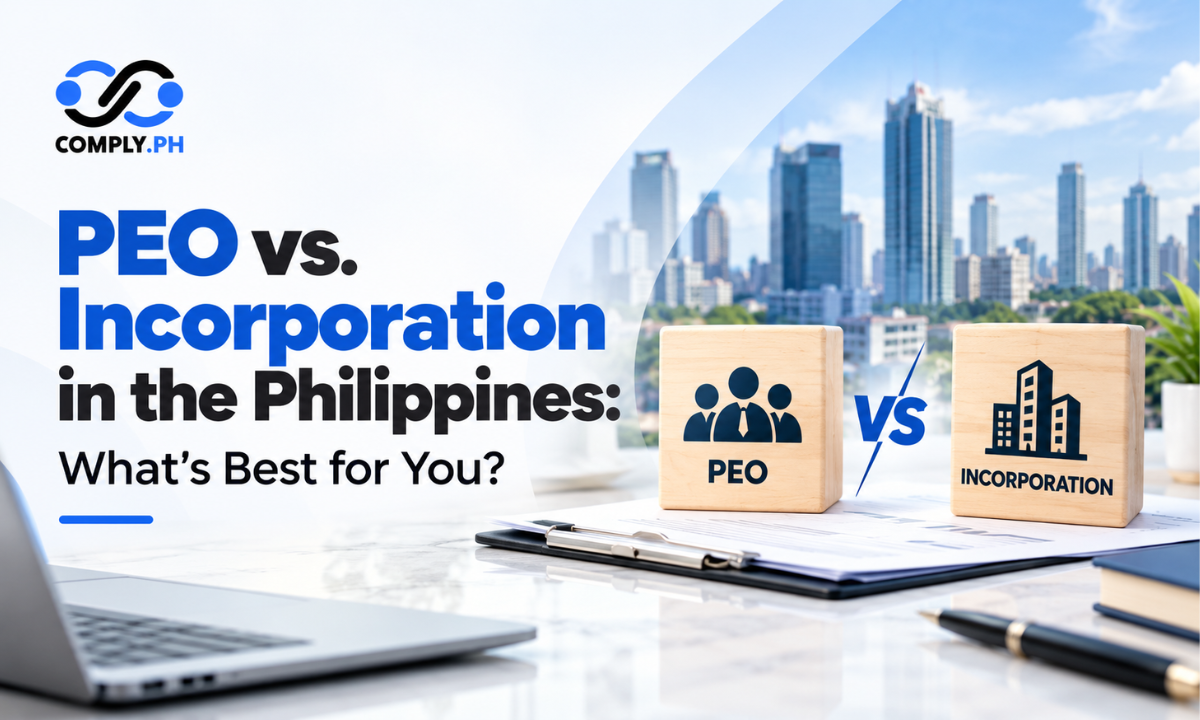 PEO vs. Incorporation in the Philippines: What’s Best for You?