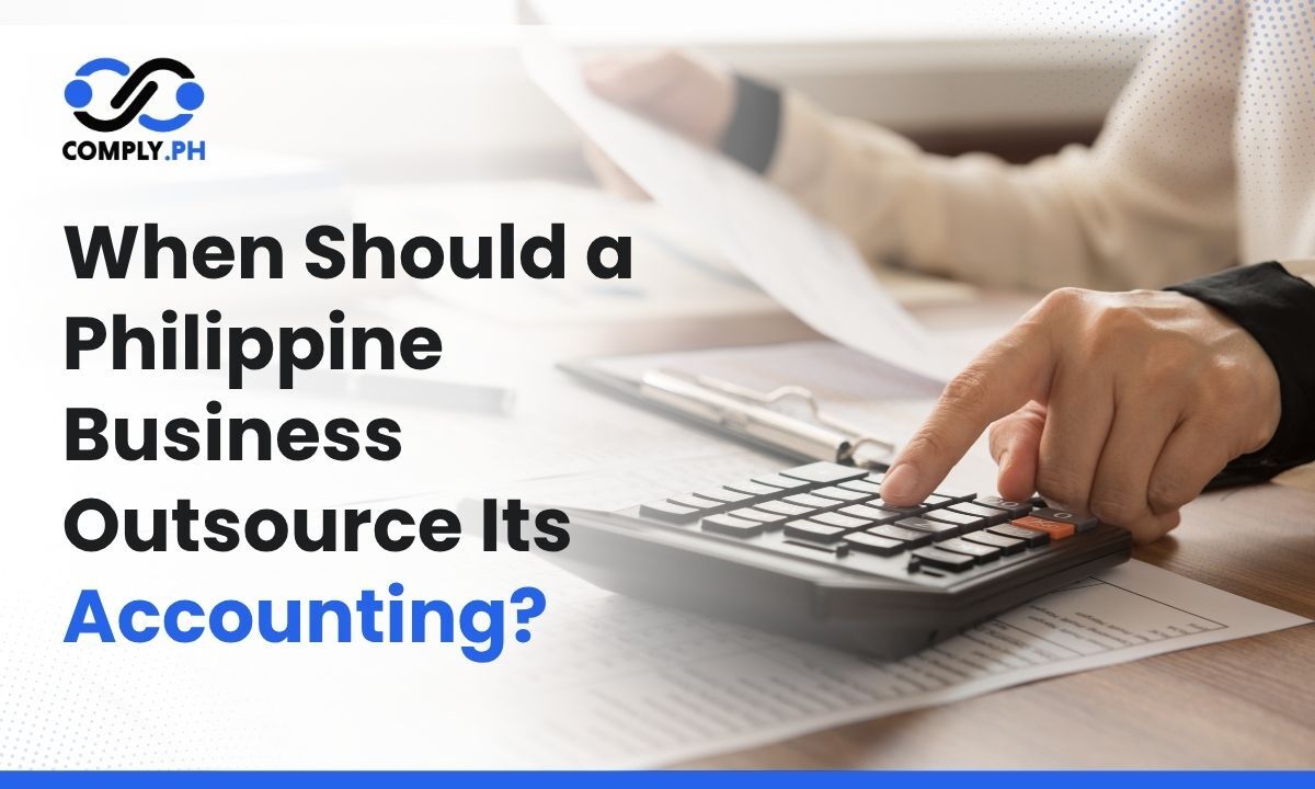 When Should a Philippine Business Outsource Its Accounting?